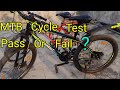 🔥🚴MTB टेस्ट पास या फेल ? MTB Cycle Test , Pass or Fail ?