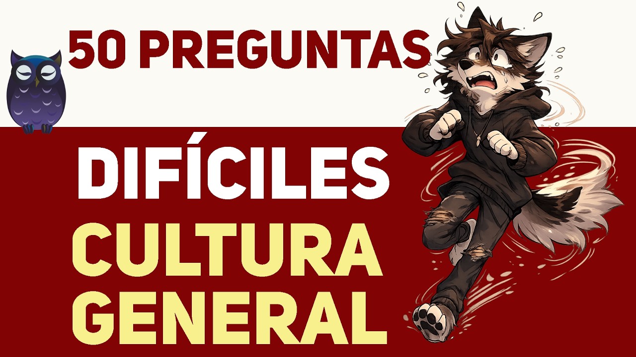 TEST de CULTURA GENERAL - 50 preguntas - TRIVIA / EXAMEN / QUIZ / Saber es Poder 🦉