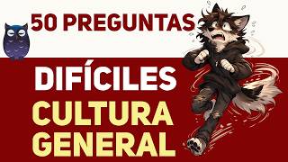 TEST de CULTURA GENERAL - 50 preguntas - TRIVIA / EXAMEN / QUIZ / Saber es Poder 🦉