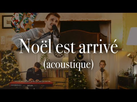 Be Witness Noël Est Arrivé Version Coin Du Feu
