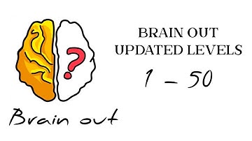 Brain Out Level 1 to 50 Walkthrough Solutions | Brain Out