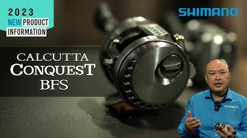 23 Calcutta Conquest BFS | Shimano NEW Baitcast Reel