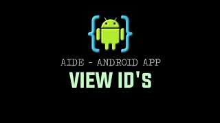AIDE Tutorial - Android App (View ID's) screenshot 4