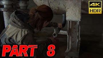 The Last of Us Part II - Part 8 | 4K HDR | Hard Mode Walkthrough Gameplay