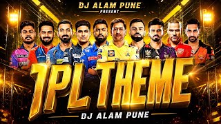 IPL Theme Song (DJ Remix) 🔥 | DJ Alam Pune | Ultimate Cricket Anthem Mashup