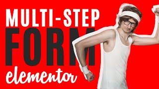 Create a multi-step form in Elementor with Piotnet 2020