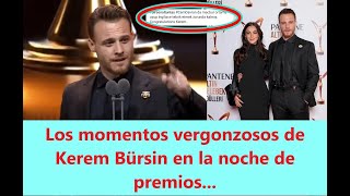 Kerem Bürsin's embarrassing moments at the awards night...