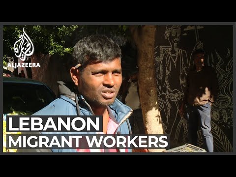 Plight of migrant workers in Lebanon worsens