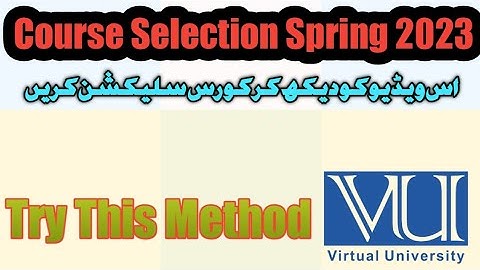 Course Selection Spring 2023 Virtual University