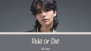 Ride or Die - Jeff Satur | Color Coded Lyrics