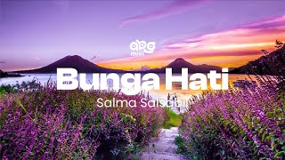 Salma Salsabil - Bunga Hati