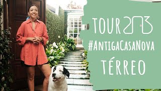 TOUR NA #ANTIGACASANOVA - TÉRREO