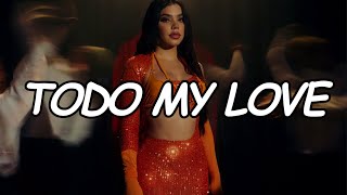 Kenia OS - Todo My Love (Official Video Lyric)