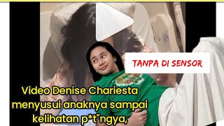 Video Viral Denise Chariesta Santai Divideo Saat Menyusutanpa Menutupi Itunyadenisechariesta