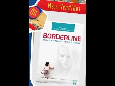 Editora Isis - Borderline - Criança Interrompida, Adulto Borderline -  Editora Isis