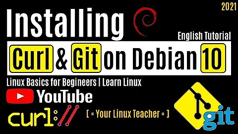 How to Install Git on Debian 10 | Install Curl on Debian 10 | Installing Git on Linux | Curl Linux