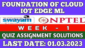 Foundation of Cloud IoT Edge ML || NPTEL WEEK-1 Assignment Answers 2023 || #nptel #iot #skumaredu