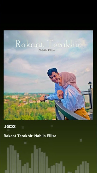 lagi rakaat terakhir Lida Nabila dan Ilyas Bachtiar