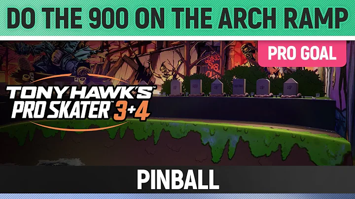 Tony Hawk's Pro Skater 3+4 - Pinball Pro Goal - Do the 900 on the Arch Ramp