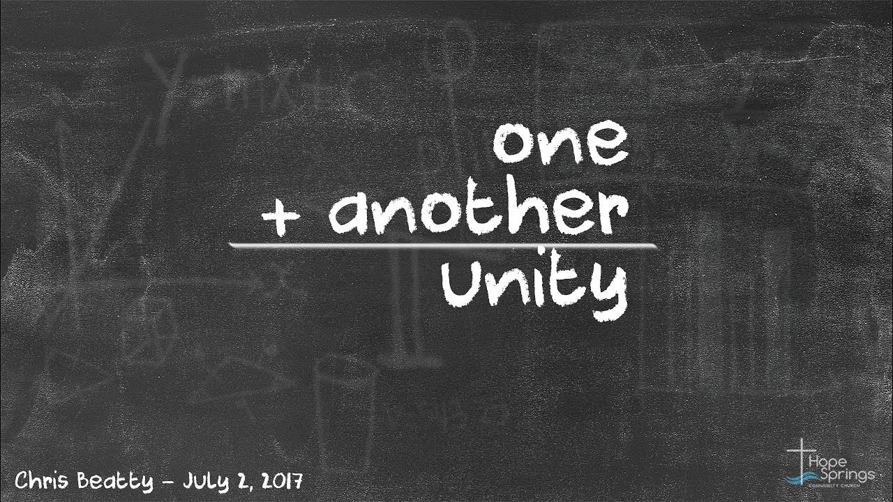 One + Another = Unity Hope Springs Community Church YouTube