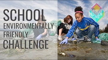 PBL Entry Event: Environmentally-Friendly School Challenge