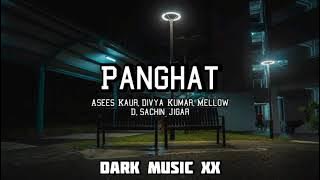 Panghat [Lyrics]- Asees Kaur/ Divya Kumar/ Mellow D/ Sachin Jigar/Roohi/Janhvi Kapoor