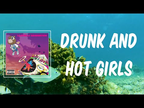 Drunk and Hot Girls (Lyrics) - Kanye West