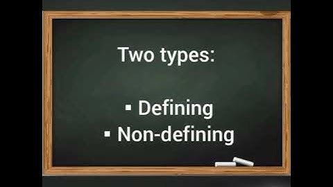 Relative Clauses - Defining and Non-defining.