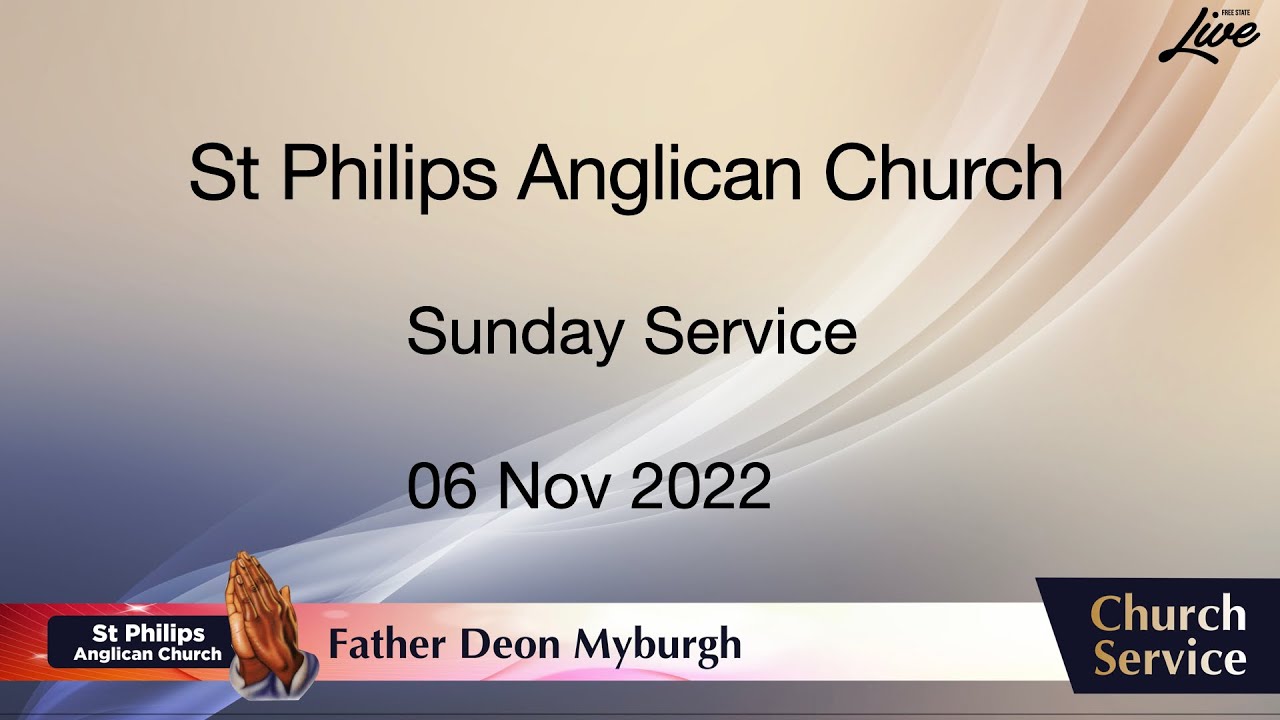 St Philips Anglican Church HDL Sunday Service 06 Nov 2022