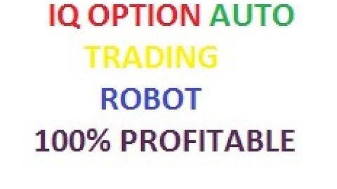 Binary Automated Trading Bot 100% Profitable | IQ Option | Binary.com |