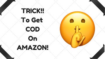 TRICK TO GET COD ON AMAZON (100% WORKING)