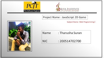 JavaScript 2D Animation Game | Java Institute For Advanced Technology | Tharusha Suran