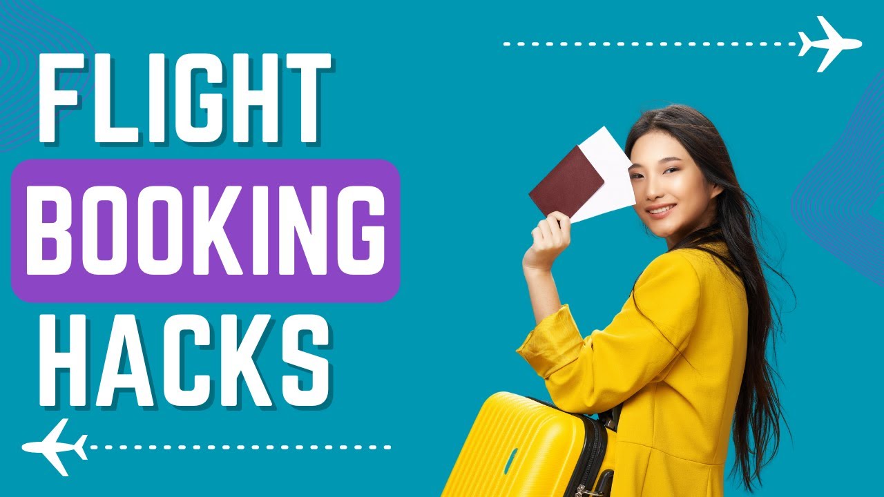 Flight Hacks 101 When to Book for the Cheapest Airfares YouTube