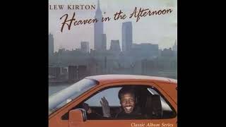 Lew Kirton - Heaven In The Afternoon - 1977