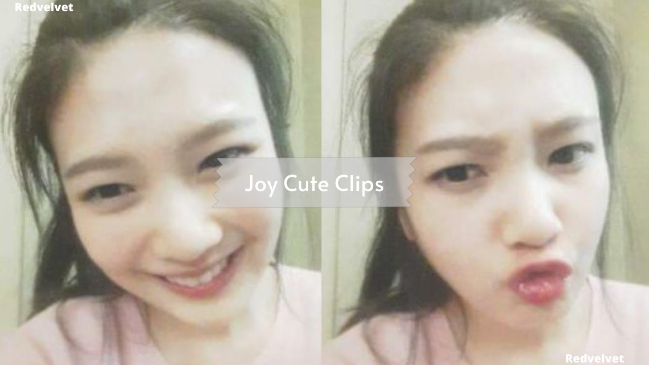 Joy cute editing clips