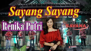 Renika Puri - Sayang Sayang - Om SAVANA Blitar