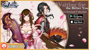 Eternal Celestial Gameplay MMORPG Android iOS