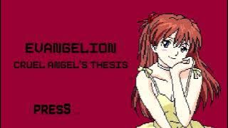 The Cruel Angel's Thesis - Neon Genesis Evangelion OP (8-bits)