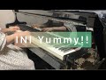 INI Yummy!! ピアノ(ソロ) ぷりんと楽譜