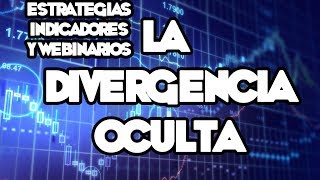 Webinarios y Estrategias de FOREX - Divergencias Ocultas