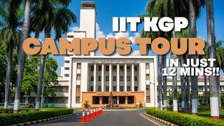 IIT Kgp | Campus Tour 2026