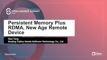 Persistent Memory Plus RDMA, New Age Remote Device -  Xiao Yang