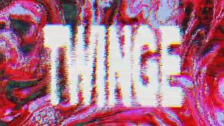 Twinge lyrics video