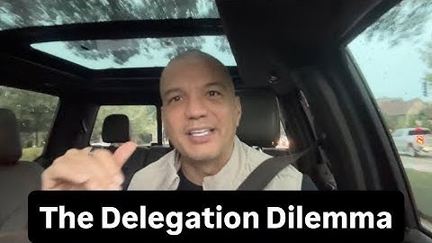 The Delegation Dilemma 