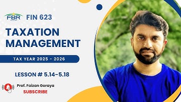 FIN623 Lesson 5 14 - 5 18 || Taxation Management || Short Lecture