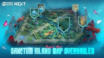 Revamped Sanctum Island Map of Project NEXT 2024 | Mobile Legends: Bang Bang