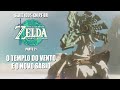ZELDA TEARS OF THE KINGDOM (PT-BR) 021 - O Templo do Vendo e pintinho da Sadia