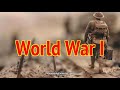 History of the World War 1 (The Great War)