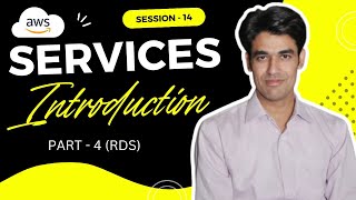 Session - 14 | AWS Database Services Introduction | AWS Relational Database Service | Nehra Classes