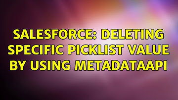 Salesforce: Deleting specific picklist value by using MetadataAPI
